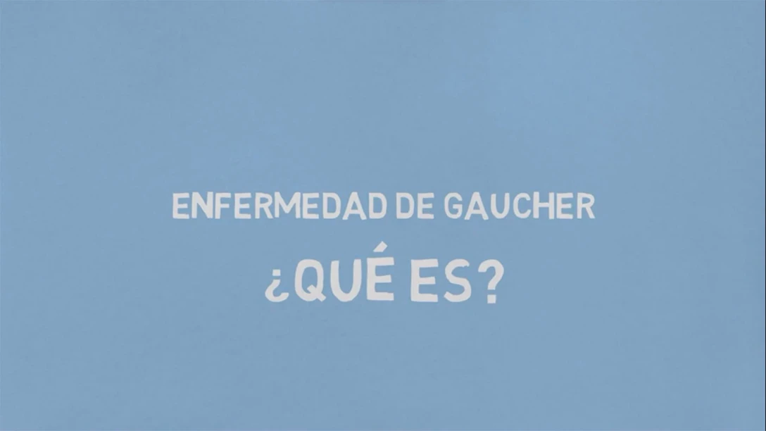 Video de awareness- ¿Qué es Gaucher-