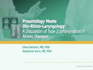 Pneumology Meets Oto-Rhino-Laryngology: A Discussion of Type 2 Inflammation in Airway Diseases