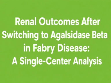 Renal Outcomes After Switching to Agalsidase Beta: A Single-Center Analysis