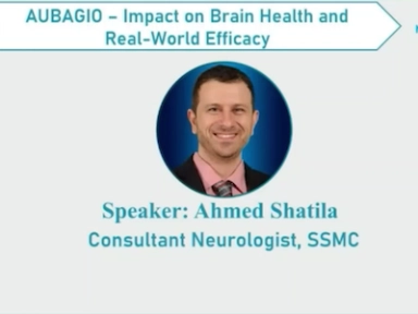 Aubagio® - Impact on Brain Health and Real World Efficacy by Dr. Ahmed Shatila