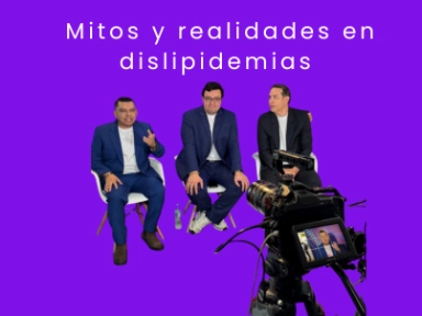 Mitos y realidades de las dislipidemias