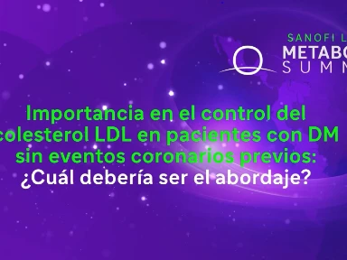 Importancia del control del C-LDL en pacientes con DM sin eventos coronarios previos Dra. Roopa Mehta