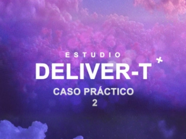 Estudio Deliver-T: Caso Práctico 2
