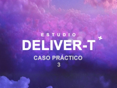 Estudio Deliver-T: Caso Práctico 3.