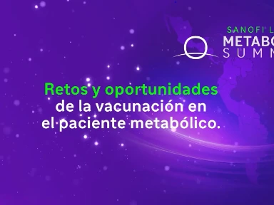 Metabolic Summit: retos y vacunación