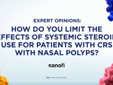 Hear from an expert on how can you limit the effects of systemic steroid use for Patients with CRS with Nasal Polyps?