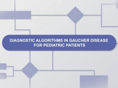 Diagnostic Algorithm for Gaucher Disease in Pediatric